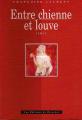 Entre chienne et louve - Editions du Ricochet – Roman -  1996