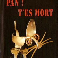 Pan ! T’es mort