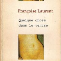Quelque chose dans le ventre